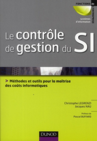 Le contrôle de gestion du Sl. Méthodes et outils pour la maîtrise des coûts informatiques