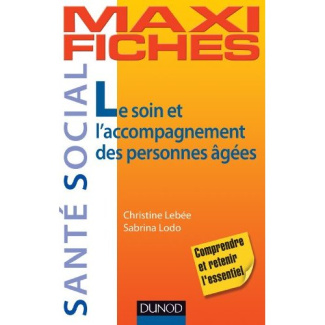 Le soin et l'accompagnement des personnes âgées