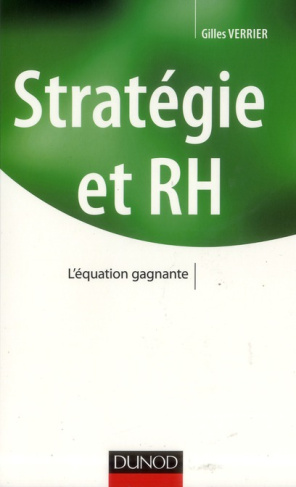 Stratégie et RH. L'équation gagnante