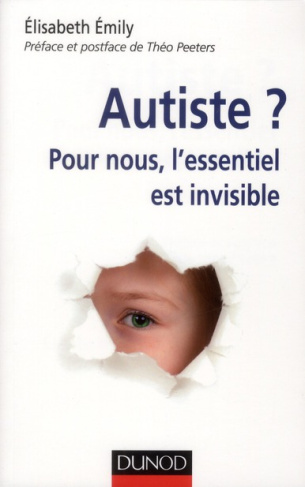 Autiste. Pour nous, l'essentiel est invisible