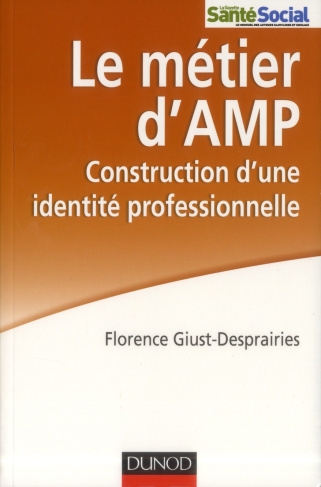Le métier d'AMP. Construction d'une identité professionnelle