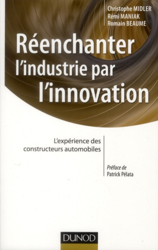 Réenchanter l'industrie par l'innovation. L'expérience des constructeurs automobiles
