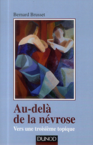 Au-delà de la névrose. Vers une troisième tropique