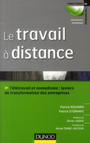 Le travail à distance. Télétravail et nomadisme : leviers de transformation de l'entreprise