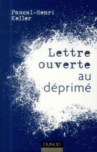 Lettre ouverte au déprimé