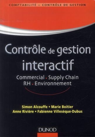 Contrôle de gestion interactif. Commercial, Supply Chain, RH, environnement