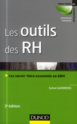 Les outils des RH / Les savoir-faire essentiels en GRH