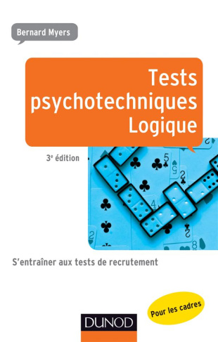 Tests psychotechniques - Logique. S'entraîner aux tests de recrutement, 3e édition