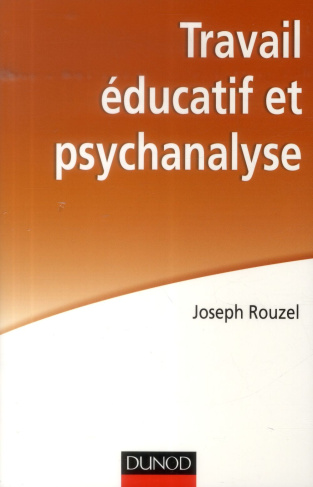 Travail éducatif et psychanalyse