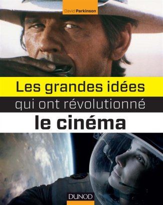Les grandes idées qui ont révolutionné le cinéma