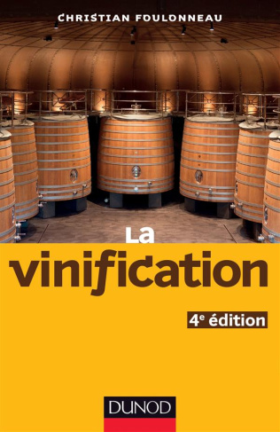 La vinification. 4e édition