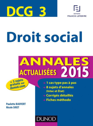 DCG 3 - DROIT SOCIAL - T03 - DCG 3 - DROIT SOCIAL - ANNALES ACTUALISEES 2015