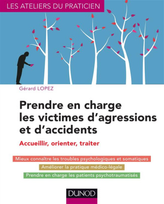 Prendre en charge les victimes d'agressions et d'accidents. Accueillir, orienter, traiter