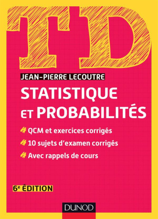 Statistique et probabilités. QCM et exercices corrigés, 10 sujets d'examen corrigés, avec rappels de