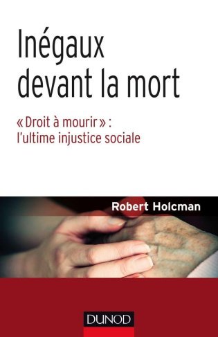 Inégaux devant la mort. "Droit à mourir" : l'ultime injustice sociale