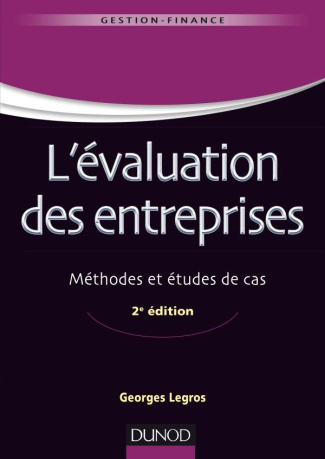 L'évaluation des entreprises. Méthodes et études de cas, 2e édition