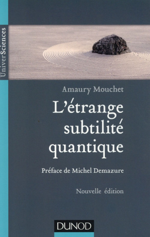 L'étrange subtilité quantique. 2e édition