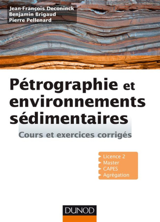Pétrographie et environnements sédimentaires. Cours et exercices corrigés