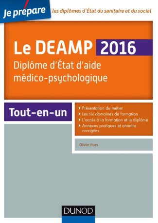 JE PREPARE - T01 - LE DEAMP 2016 - DIPLOME D'ETAT D'AIDE MEDICO-PSYCHOLOGIQUE -  6E ED.