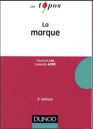 La marque. 3e édition
