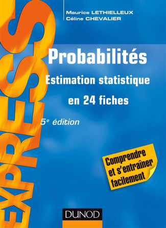 Probabilités. Estimation statistique en 24 fiches, 5e édition