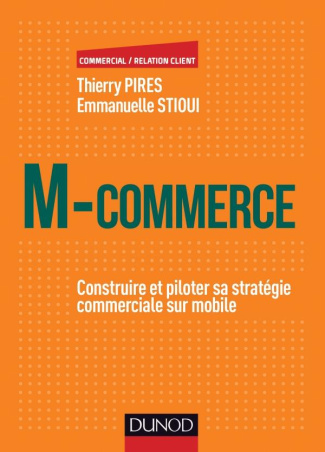 M-commerce. Construire et piloter sa stratégie commerciale sur mobile