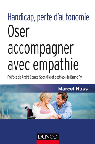 Handicap, perte d'autonomie. Oser accompagner avec empathie