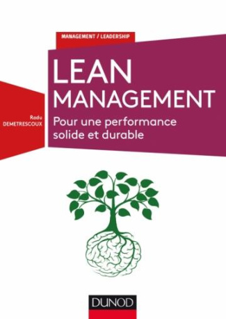 Lean Management. Pour une performance solide et durable