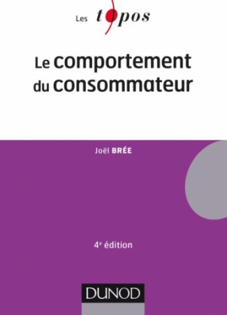 Le comportement du consommateur. 4e édition