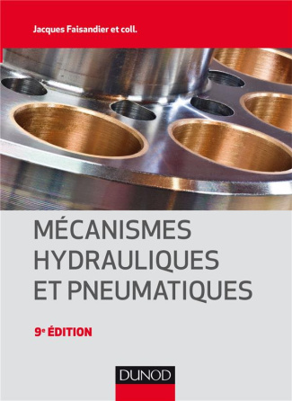 Mécanismes hydrauliques et pneumatiques. 9e édition