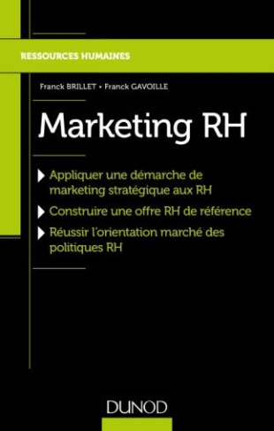 Marketing RH. Appliquer une démarche de marketing stratégique aux RH, Construire une offre RH de réf