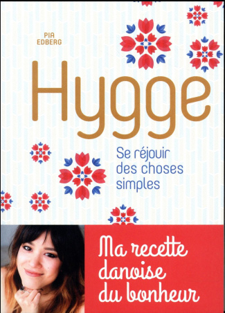 Hygge. Se réjouir des choses simples