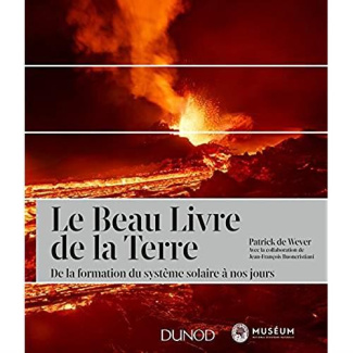 Le beau livre de la Terre. De la formation du système solaire à nos jours