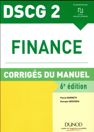 Finance DSCG 2. Corrigés du manuel, 6e édition