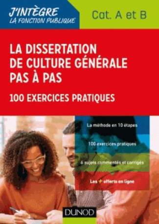 La dissertation de culture générale pas à pas. 100 exercices pratiques