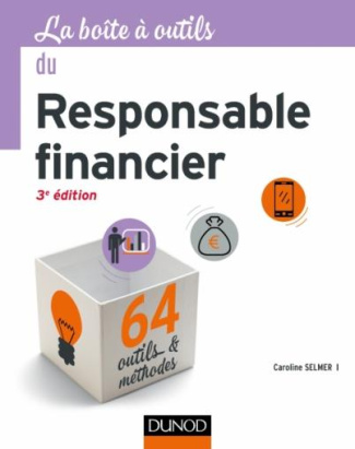 La boîte à outils du responsable financier. 3e édition