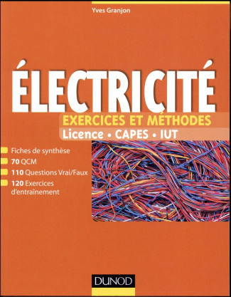 Electricité. Exercices et méthodes