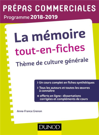 La mémoire tout-en-fiches. Thème de culture générale, Edition 2018-2019