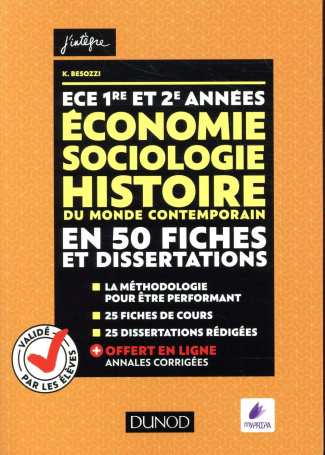 Economie, Sociologie, Histoire du monde contemporain en 50 fiches et dissertations ECE 1re et 2e ann