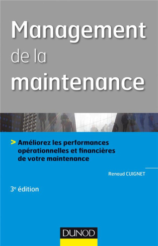 Management de la maintenance. 3e édition