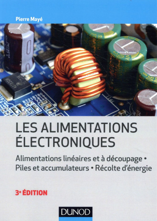 Les alimentations électroniques. 3e édition