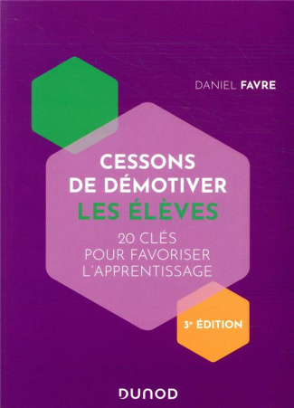 Cessons de démotiver les élèves. 3e édition