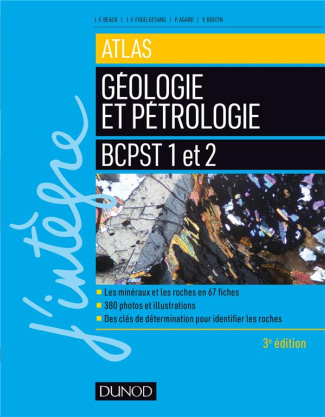 Atlas de géologie-pétrologie BCPST 1re et 2e années. 3e édition