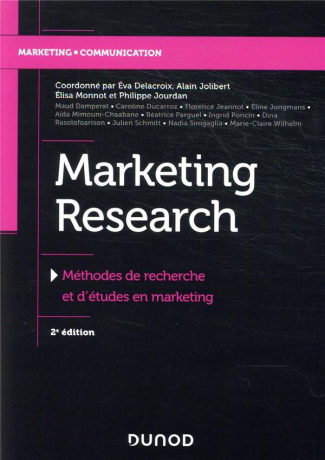 Marketing Research. Méthodes de recherche et d'études en marketing, 2e édition