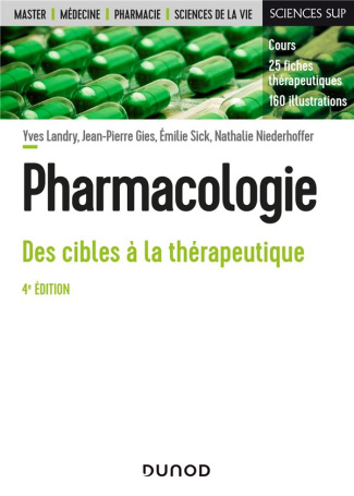 Pharmacologie. Des cibles à la thérapeutique, 4e édition