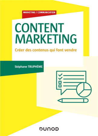 Content marketing. Créer des contenus qui font vendre
