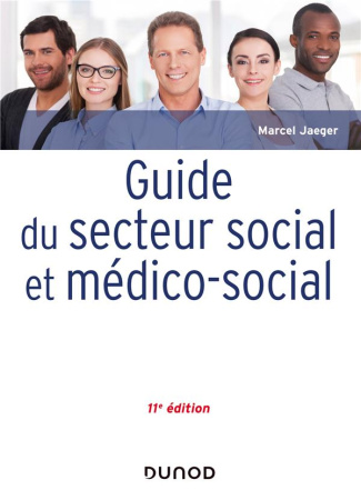 Guide du secteur social et médico-social. 11e édition