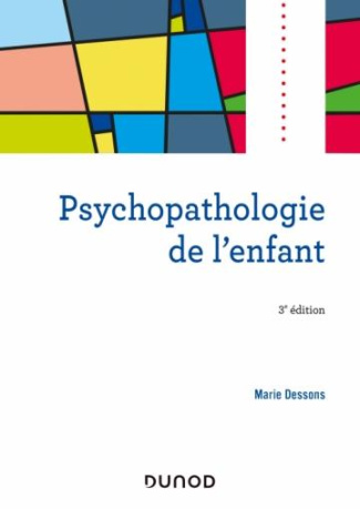 Psychopathologie de l'enfant. 3e édition