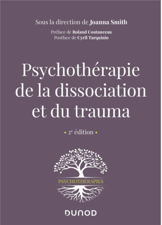 Psychothérapie de la dissociation et du trauma. 2e édition