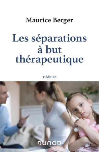 Les séparations à but thérapeutique. 3e édition